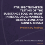Kush: FTIR spectrometer testing indicates presence of synthetic cannabinoids and nitazenes in Freetown and Bissau